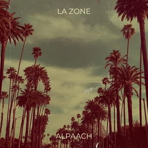 Обложка для Alpaach - La zone