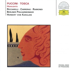 Обложка для Ruggero Raimondi, Katia Ricciarelli, Berliner Philharmoniker, Herbert von Karajan - Puccini: Tosca / Act 2 - "Ed or fra noi parliam da buoni amici"