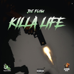 Обложка для Joe Flow - Killa Life