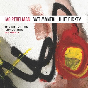 Обложка для Ivo Perelman, Mat Maneri, Whit Dickey - Pt. 4