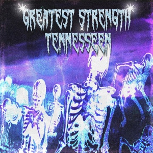 Обложка для Tennesseen - Greatest Strength