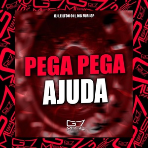 Обложка для DJ LEILTON 011, MC FURI SP - Pega Pega Ajuda