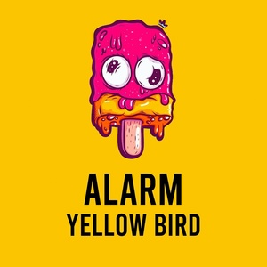 Обложка для yellow bird - Alarm