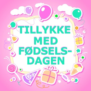 Обложка для Tillykke Med Fødselsdagen - Happy Birthday