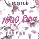 Обложка для Gazda Paja, Dj A.S. ONE - 1000 Evra