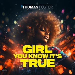 Обложка для Thomas Foster - Girl You Know It's True