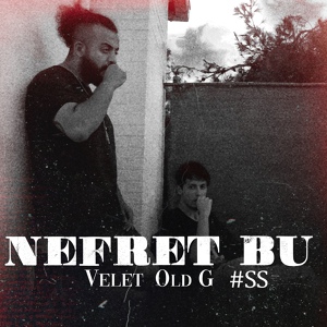 Обложка для Velet, Old G, #SS - Nefret Bu