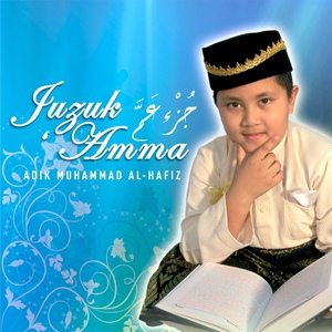 Обложка для Adik Muhammad Al-Hafiz - Al-Ikhlas