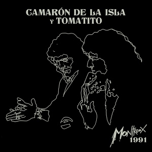 Обложка для Camarón De La Isla, Tomatito - Tarantos