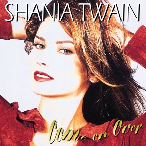 Обложка для Shania Twain - That Don't Impress Me Much
