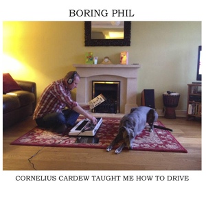 Обложка для Boring Phil - The English Radical Composer Will Always Be Isolated