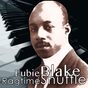 Обложка для Eubie Blake - Ragging the Rag
