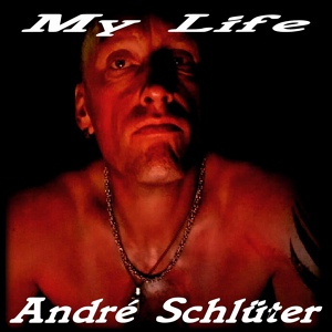 Обложка для André Schlüter - My Life