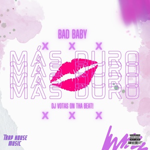 Обложка для BAD BABY - Más Duro
