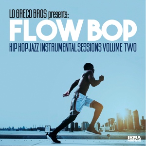 Обложка для Lo Greco Bros, Flow Bop - Every Things