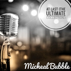 Обложка для Micheal Bubble - All of Me