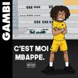 Обложка для Gambi - C'est moi Mbappé
