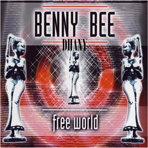 Обложка для 10.Benny Bee - Free World (World Original Radio Cut)