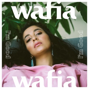 Обложка для Wafia - I'm Good