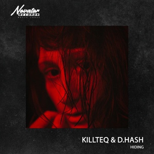 Обложка для KILLTEQ, D.HASH - Hiding