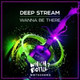 Обложка для Deep Stream - Wanna Be There (Radio Edit)