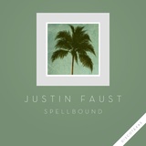 Обложка для Justin Faust - Spellbound