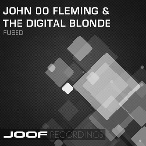 Обложка для John 00 Fleming And The Digital Blonde Pres 0.0db - Fused (B.E.N. Remix)
