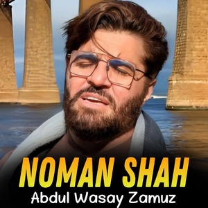 Обложка для Noman Shah - Abdul Wasay Zamuz