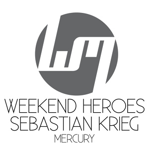 Обложка для Weekend Heroes, Sebastian Krieg - Mercury