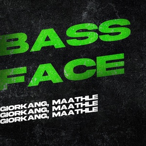 Обложка для GiorkanG, Maathle - Bass Face