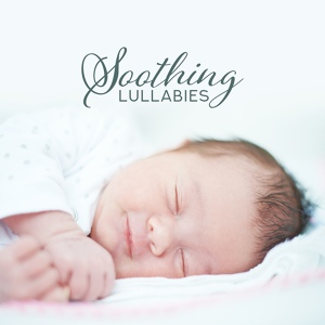 Обложка для Soothing Music Academy, Gentle Baby Lullabies World, Soothing White Noise for Infant Sleeping and Massage, Crying & Colic Relief - Soft Embrace (Piano and Guitar)