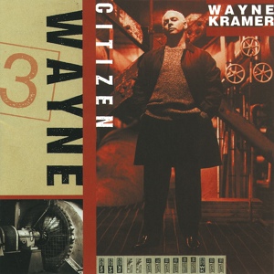 Обложка для Wayne Kramer - Down on the Ground