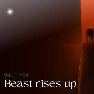 Обложка для Rain Hex - Beast Rises Up