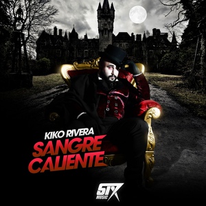 Обложка для Kiko Rivera - Sangre Caliente