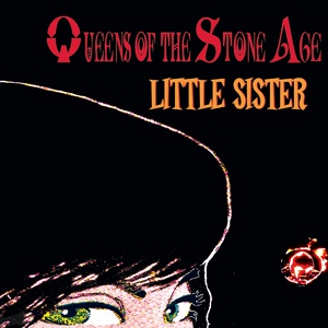 Обложка для Queens Of The Stone Age - Little Sister