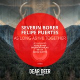 Обложка для Severin Borer, Felipe Puertes - As Long As We Together
