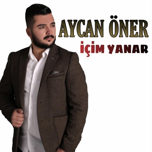 Обложка для Aycan Öner - İçim Yanar