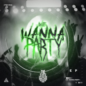 Обложка для The Dark Horror - We Wanna Party