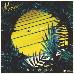Обложка для Møme feat. Merryn Jeann - Aloha