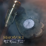 Обложка для MajorVoice - We Were Fire