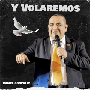 Обложка для Israel González - Y Volaremos