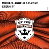 Обложка для Michael Angelo & E-Zone - Eternity (Extended Mix)