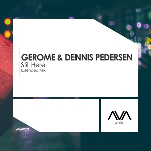 Обложка для Gerome, Dennis Pedersen - Still Here
