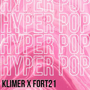 Обложка для Klimer, Fort21 - Hyper Pop
