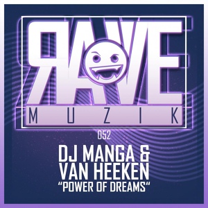 Обложка для DJ Manga, Van Heeken - Power of Dreams