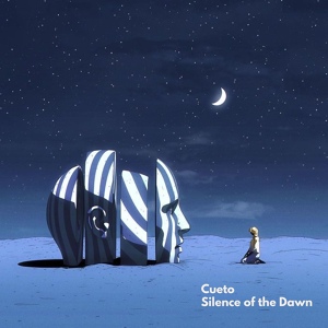 Обложка для Cueto - Silence of the Dawn