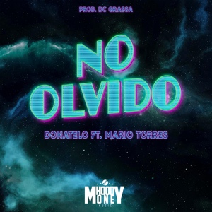 Обложка для Donatélo feat. Mario Torres - No Olvido