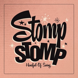 Обложка для Stomp Stomp Swing Band - Toot That Thing