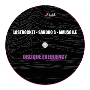 Обложка для Lostrocket, Sandro S, Mausolle - Oblique Frequency, Pt. 2
