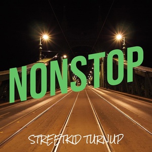 Обложка для STREETKID TURNUP - Nonstop